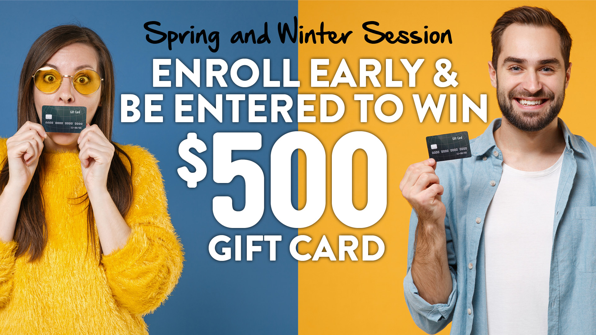 Returning Students, Enroll Early and Be Entered to Win One of Three $250 Gift Cards