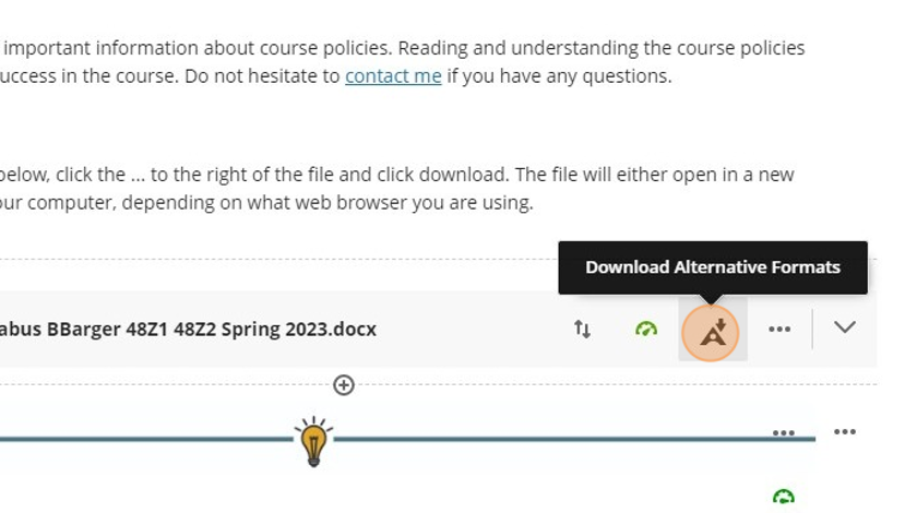 Once you open the Course Content item, find the file that is attached. Click on the Alternative Formats icon. It looks like an "A" with a download arrow.